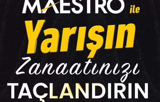 Maestro ile Yarışın Zanaatınızı Taçlandırın